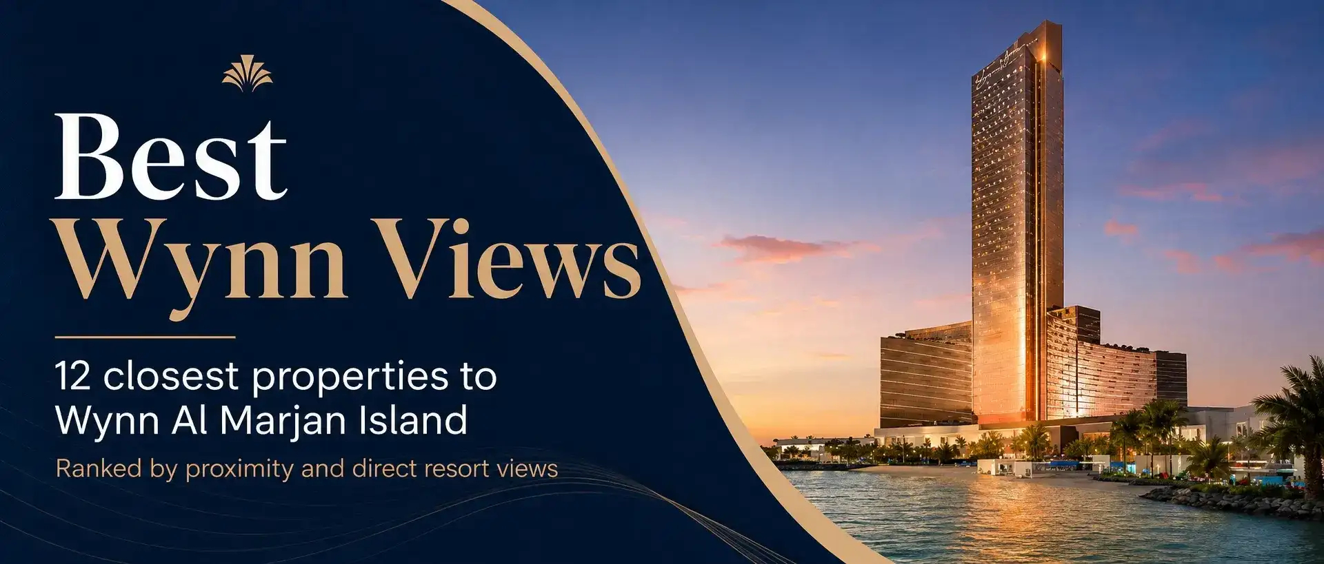 Article illustration: 12 Best Properties With Wynn Views on Al Marjan Island